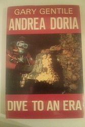 Cover Art for 9780962145308, Andrea Doria: Dive to an Era by Gary Gentile