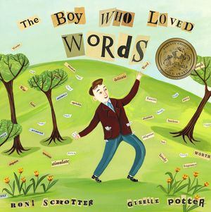 Cover Art for 9780375836015, The Boy Who Loved Words by Roni Schotter
