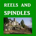 Cover Art for 1230000985765, Reels and Spindles by Evelyn Raymond