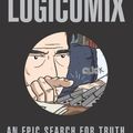 Cover Art for 0884441831504, Logicomix: An Epic Search for Truth by Apostolos Doxiadis