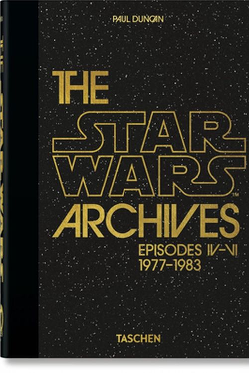 Cover Art for 9783836581172, The Star Wars Archives. 1977–1983 – 40 by Paul Duncan