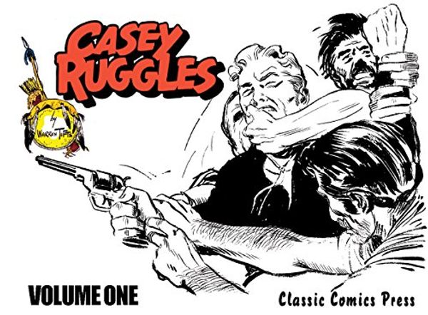 Cover Art for 9780990412083, Casey Ruggles Volume 1 by Warren Tufts