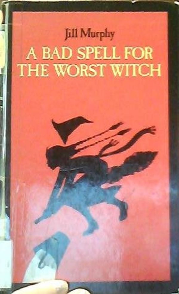 Cover Art for 9780745118093, Bad Spell for the Worst Witch (Galaxy Children's Books) by Jill Murphy