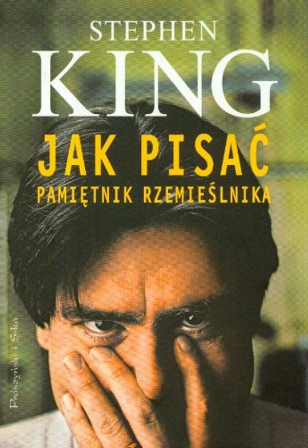 Cover Art for 9788374697194, Jak pisać by Stephen King