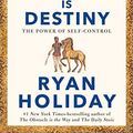 Cover Art for B09PWRRCC7, Discipline is Destiny: The Power of Self-Control by Ryan Holiday
