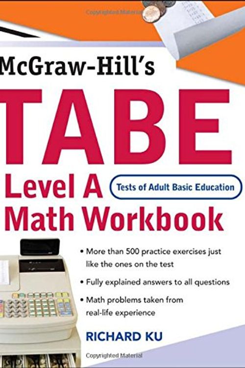 Cover Art for 9780071482547, McGraw-Hill’s TABE Level a Mathematics Workbook: (Tests of Adult Basic Education) by Richard Ku