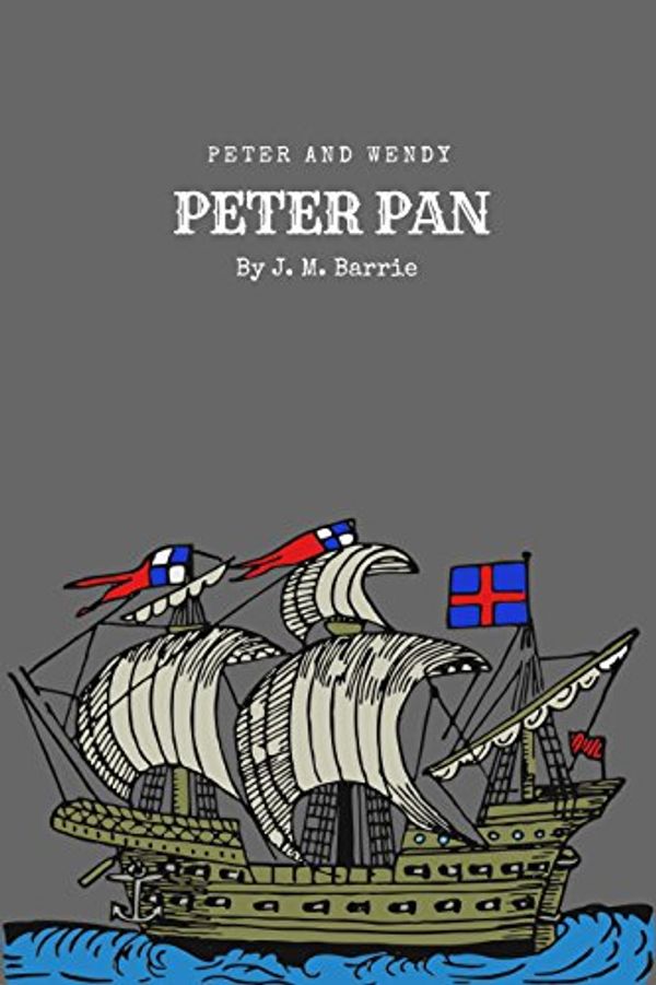 Cover Art for B07CPHNDSF, Peter Pan by J. M. Barrie - illustrated: - illustrated - Peter Pan by James Matthew Barrie by Barrie, James Matthew