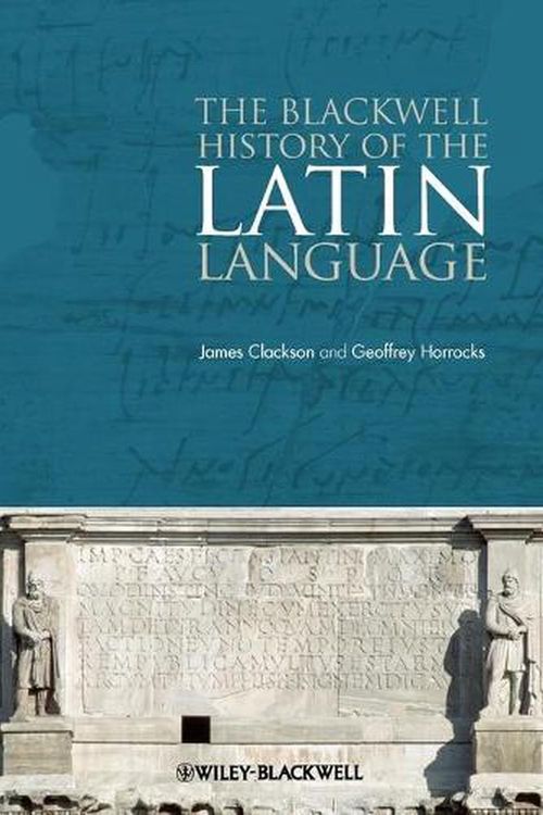 Cover Art for 9781444339208, The Blackwell History of the Latin Language by James Clackson, Geoffrey Horrocks