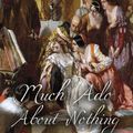 Cover Art for 9781787246775, Much ADO about Nothing by William Shakespeare