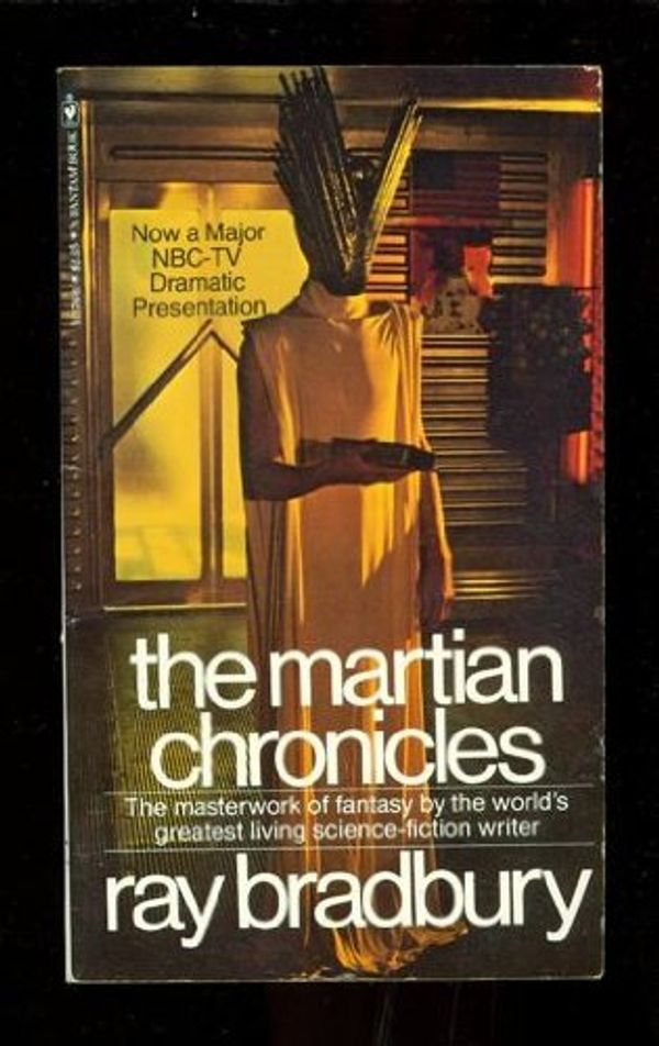 Cover Art for 9780553147742, THE MARTIAN CHRONICLES: Rocket Summer; Ylla; The Summer Night; The Earth Men; The Taxpayer; The Third Expedition; And the Moon be Still as Bright; The Settlers; The Green Morning; The Locusts; Night Meeting; The Shore; Interim; The Musicians by Ray Bradbury