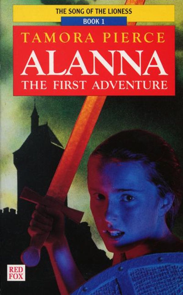 Cover Art for 9781782951629, Song of the Lioness. Alanna: The First Adventure by Tamora Pierce