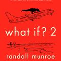 Cover Art for 9780525537120, What If? 2 by Randall Munroe