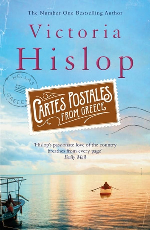 Cover Art for 9781472223197, Cartes Postales from Greece: The runaway Sunday Times bestseller by Victoria Hislop