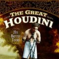 Cover Art for 9781473867949, The Great Houdini: His British Tours by Derek Tait