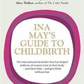 Cover Art for B003QHXLKA, Ina May's Guide to Childbirth by Ina May Gaskin