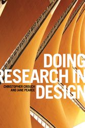 Cover Art for 9781847885791, Doing Research in Design by Christopher Crouch, Jane Pearce