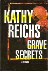 Cover Art for 9780739427682, Grave Secrets by Kathy Reichs