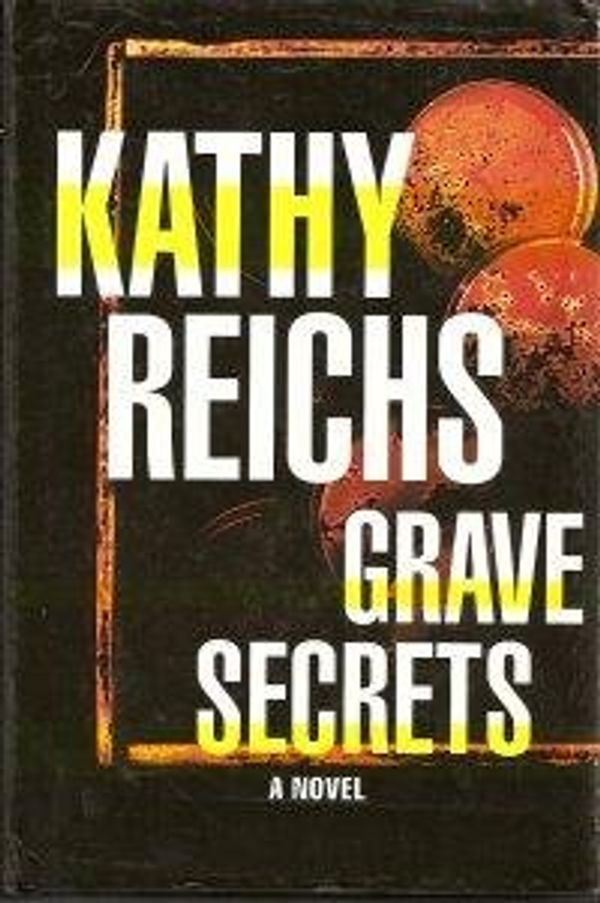 Cover Art for 9780739427682, Grave Secrets by Kathy Reichs