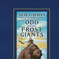 Cover Art for 9780061964879, Odd and the Frost Giants by Neil Gaiman, Brett Helquist