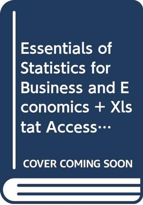 Cover Art for 9780357003374, Essentials of Statistics for Business and Economics + Xlstat Printed Access Card + Cengagenow, 1 Term Printed Access Card + Jmp Printed Access Card for Peck's Statistics by David R. Anderson, Dennis J. Sweeney, Thomas A. Williams, Jeffrey D. Camm, James J. Cochran