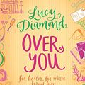 Cover Art for 9780330446440, Over You by Lucy Diamond