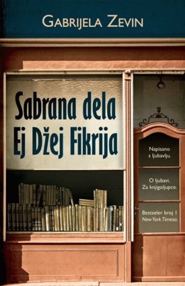 Cover Art for 9788652116645, Sabrana dela Ej Dzej Fikrija by Gabrielle Zevin