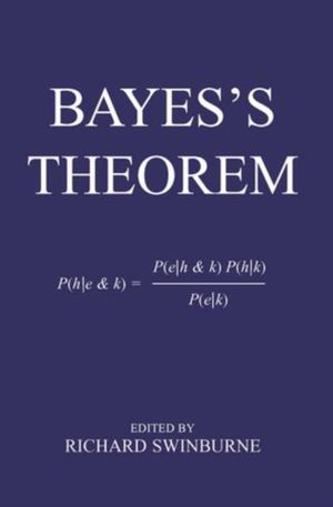 Cover Art for 9780197263419, Bayes's Theorem by Richard Swinburne
