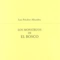 Cover Art for 9788478468980, Los monstruos de El Bosco by Luis Peñalver Alhambra
