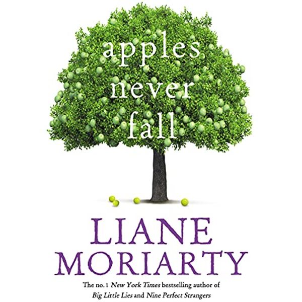 Cover Art for B09C6JRH9W, Apples Never Fall by Liane Moriarty