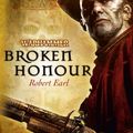 Cover Art for 9781849700276, Broken Honour by Robert Earl