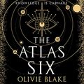 Cover Art for B09R7W52L4, The Atlas Six: Atlas, Book 1 by Olivie Blake