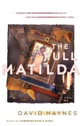 Cover Art for 9780767915694, The Full Matilda by David Haynes