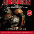 Cover Art for 9780316407472, How to Train Your Dragon Special Edition: With Brand New Short Stories! by Cressida Cowell