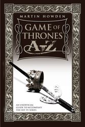 Cover Art for 9781857829969, Game of Thrones A-Z by Martin Howden