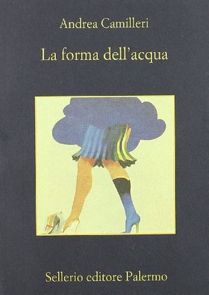 Cover Art for 9788838910173, La Forma Dell'acqua (Memoria) by Andrea Camilleri