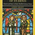 Cover Art for 9781317899686, Abbot Suger of St-.Denis by Lindy M. Grant