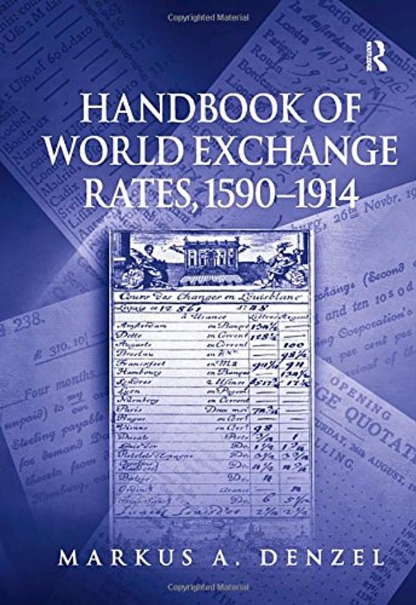 Cover Art for 9780754603566, Handbook of World Exchange Rates, 1590-1914 by Markus A. Denzel
