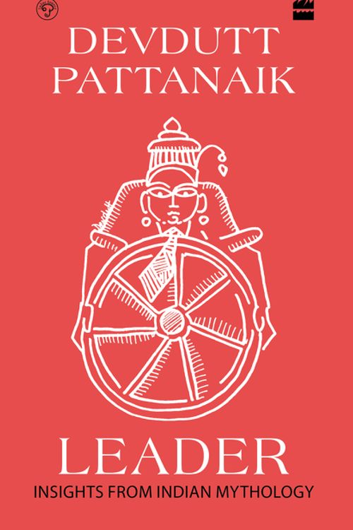 Cover Art for 9789352644957, Leader: 50 Insights from Mythology by Devdutt Pattanaik