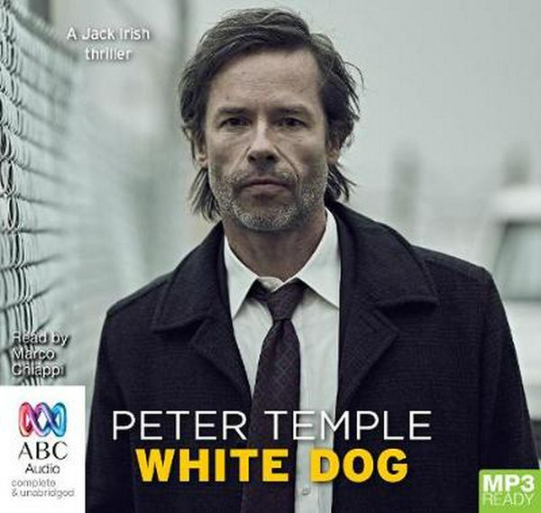 Cover Art for 9781743178669, White Dog by Peter Temple