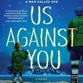 Cover Art for 9781501160806, Us Against You by Fredrik Backman