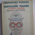 Cover Art for 9780671650582, Perplexing Puzzles and Tantalizing Teasers by Martin Gardner
