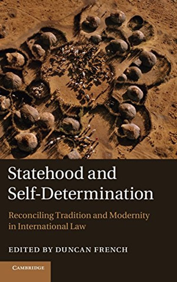 Cover Art for 9781107029330, Statehood and Self-Determination by Duncan French