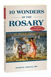 Cover Art for 9781596144866, 10 Wonders of the Rosary by Donald Calloway