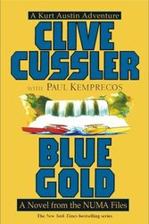 Cover Art for B0033B0GDE, Blue Gold : A Novel from the NUMA Files (Paperback) by Clive Cussler