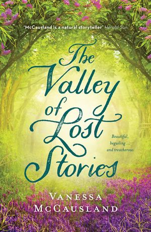 Cover Art for 9781460759561, The Valley of Lost Stories by Vanessa McCausland