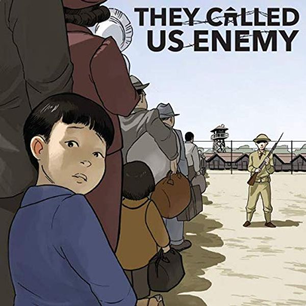 Cover Art for B08GQHPBML, They Called Us Enemy (Issues) (3 Book Series) by George Takei, Justin Eisinger, Steven Scott