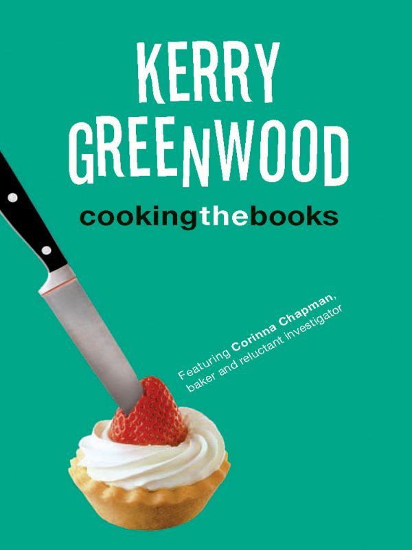 Cover Art for 9781742693620, Cooking the Books by Kerry Greenwood