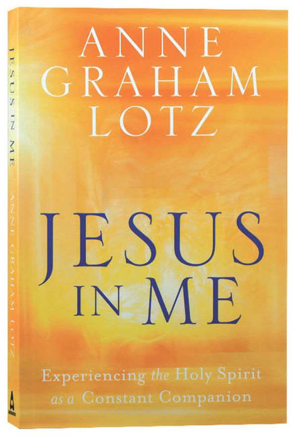 Cover Art for 9781788931113, Jesus in Me by Anne Graham Lotz