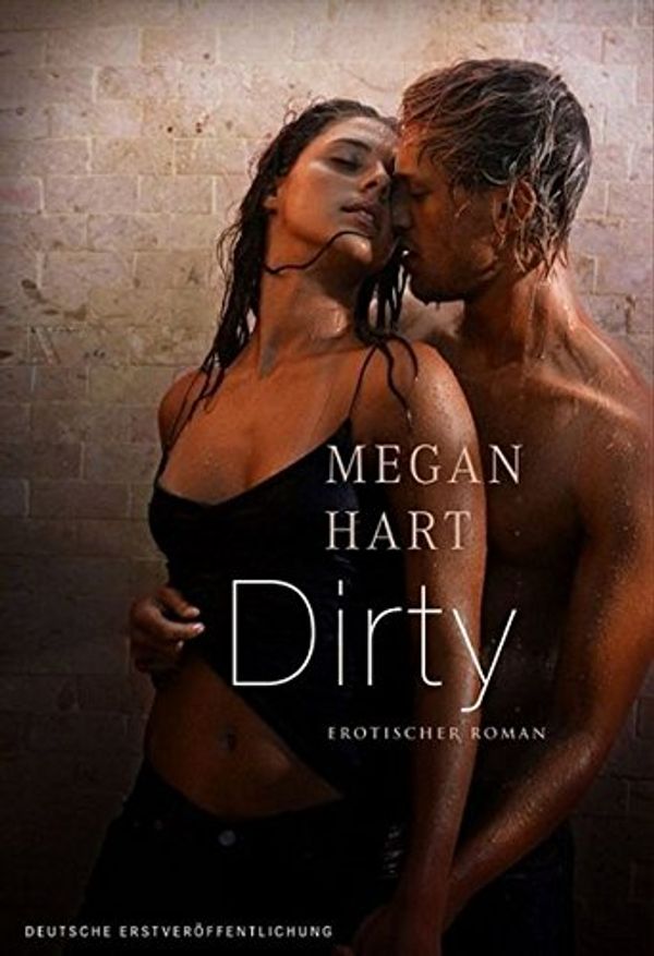 Cover Art for 9783899413823, Dirty by Megan Hart