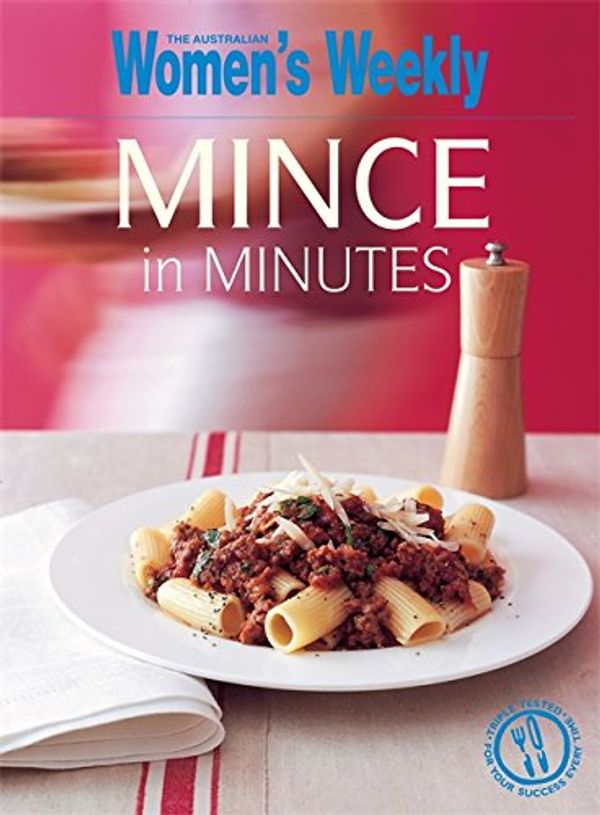 Cover Art for 9781863967181, Mince in Minutes ( " Australian Women's Weekly " ) by Unknown